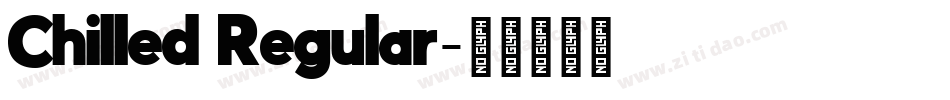 Chilled Regular字体转换